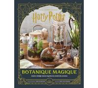 Harry Potter - Botanique Magique - Loisirs Créatifs Nature Inspirés Du Monde Des Sorciers
