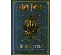 Harry Potter : Des romans à l'écran, toute l'histoire de la saga au cinéma