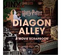Harry Potter Diagon Alley A Movie Scrapbook by Jody Revenson Jody Revenson (Auteur)