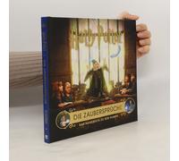 Harry Potter: Die Zaubersprüche - Das Handbuch Zu Den Filmen