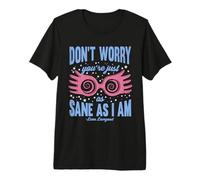 Harry Potter Don't Worry You're Just as Sane as I am T-Shirt Haut de Gamme