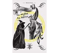 Harry Potter - Du mythe au héros: une approche psychanalytique du mythe dans la saga Harry Potter