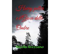 Harry potter e il Gioco delle Ombre