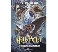 Harry Potter e il prigioniero di Azkaban. Ediz. anniversario 25 anni (Vol.)