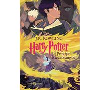 Harry Potter e il principe mezzosangue: Harry Potter in Italian Edition 2025 Tome 6