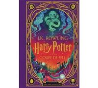 Harry Potter et la Coupe de Feu - Édition illustrée interactive J.K. Rowling (Auteur), Jean-François Ménard (Traduction), Karl James Mountford (Illustration)