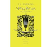 HARRY POTTER ET LA COUPE DE FEU - EDITION POUFSOUFFLE