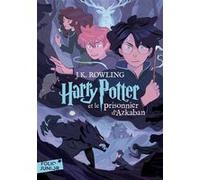 Harry Potter et le prisonnier d'Azkaban J.K. Rowling (Auteur), Jean-François Ménard (Traduction)