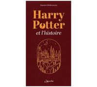 Harry Potter Et L'histoire - Alchimies Historiques !