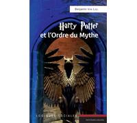 Harry Potter et l'Ordre du Mythe - Benjamin Van Liel - L'harmattan - broché - Essai