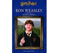 HARRY POTTER - GUIDE CINEMA 3 : RON WEASLEY