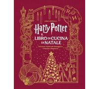 Harry Potter. Il libro di cucina di Natale