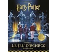 Harry Potter - Le Jeu d'échecs: Échiquier pop-up, règles et tactiques