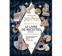 Harry Potter Le livre de recettes officiel - Jody Revenson - Hachette Heroes - relié - Beau livre
