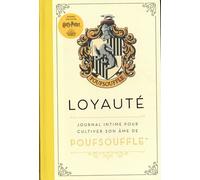 Harry Potter - Loyauté (Poufsouffle) - Journal Intime Pour Cultiver Son Âme De Poufsouffle