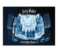 Harry Potter Magical Places by Insight Editions Unknown (Auteur)