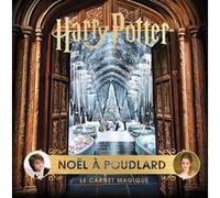 Collectif – Le Carnet Magique 6 : Noël à Poudlard – Traduction Marie Rénier – Gallimard