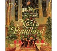 Harry Potter - Noël à Poudlard J.K. Rowling (Auteur), Jean-François Ménard (Traduction), Ziyi Gao (Illustration)