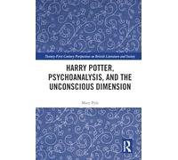 Harry Potter, Psychoanalysis, and the Unconscious Dimension