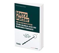 Carla Schiappa-Burdet – Harry Potter, ses 24 secrets pour vivre heureux – Broché