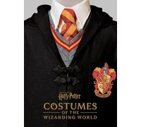 Harry Potter : The Costumes of the Wizarding World – Insight Editions