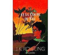 Harry Potter, tome 4 : Harry Potter et la Coupe de feu
