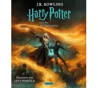 Harry Potter und der Halbblutprinz (Schmuckausgabe Harry Potter 6): Vierfarbig illustrierte Ausgabe mit großformatigen Bildern und Lesebändchen - der Kinderbuch-Klassiker zum Vorlesen