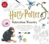 Harry Potter Watercolour Wizardry: Paint 32 Spellbinding Creatures and Plants from the Wizarding World, Step-by-Step