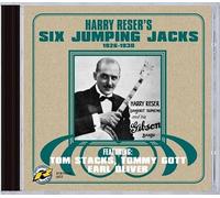 Harry Reser : Six Jumping Jacks 1926-1930