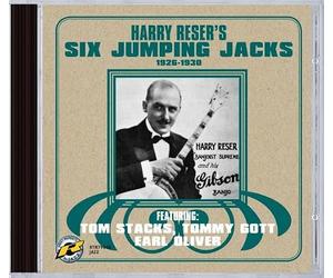 Harry Reser : Six Jumping Jacks 1926-1930