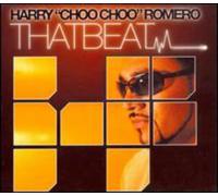 Harry Romero Choo Choo - That Beat