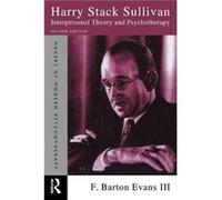 Harry Stack Sullivan by F. Barton Evans III F. Barton Evans III (Auteur)