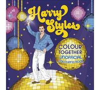 Harry Styles Colouring Book: The creative activity book and golden gift for fans of the music icon (Unofficial and Unauthorised)
