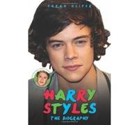 Harry Styles / Niall Horan - the Biography Sarah Oliver Sarah Oliver (Auteur)
