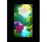 "Harry the Happy Hippo: A Jungle Tale of Friendship": Where Stars Shine and Friendships Bloom