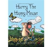 Harry the Happy Mouse by Dimmett Unknown (Auteur)