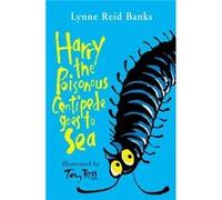 Harry the Poisonous Centipede Goes To Sea by Lynne Reid Banks Paperback Book Banks, Lynne Reid (Auteur)