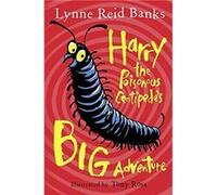 Harry The Poisonous Centipede's Big Adventure