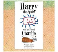 Harry The Spider And His Friend Charlie