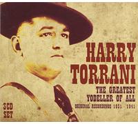 Harry Torrani The Greatest Yodeller of All [Import]