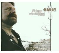 Harry - Weinen Wie EIN Kind [Import]