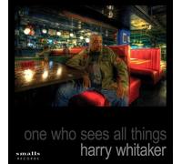 Harry Whitaker - One Who Sees All Things