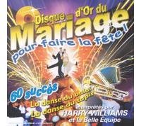 Harry Williams - Disque d'or du mariage pour faire la fête : 60 succès
