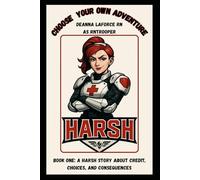 HARSH: a Choose Your Own on Adventure Financial Health