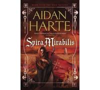 Harte, A: Spira Mirabilis
