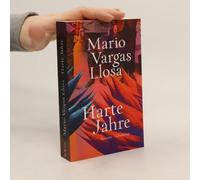 Mario Vargas Llosa et Thomas Brovo – Harte Jahre – Roman – Poche – Suhrkamp Verlag