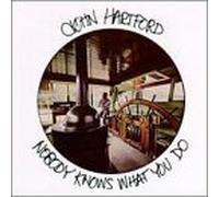 Hartford, John - Nobody Knows What You Do