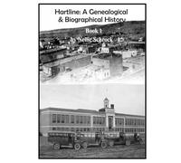 Hartline: A Genealogical & Biographical History: Book 1