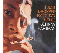Hartman, Johnny - I Just Dropped by to Say Hello