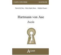 Hartmann von Aue, Iwein - Patrick Del Luca - Atlande Eds - broché - Méthode de langue
